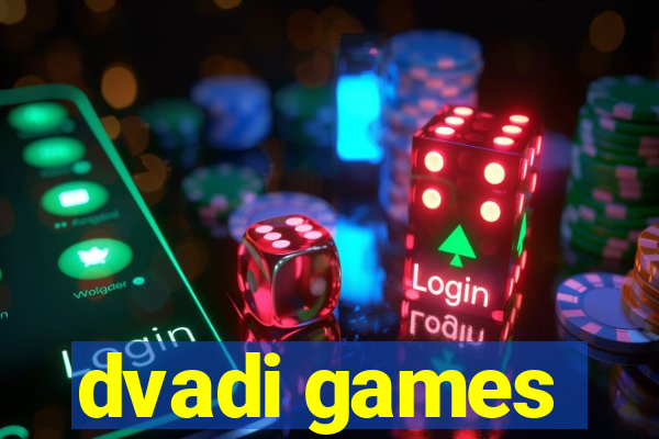 dvadi games